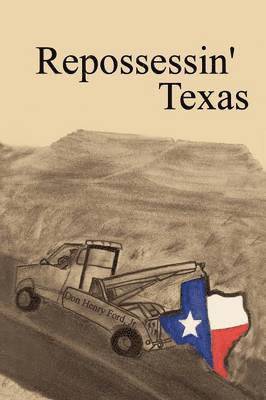 Don Henry Ford, Jr. Ford, Don Henry, Don Henry Jr. Ford - Repossessin' Texas, Häftad