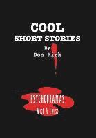 Cool Short Stories: Psychodramas With A Twist 1