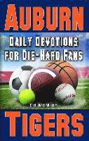 bokomslag Daily Devotions for Die-Hard Fans Auburn Tigers