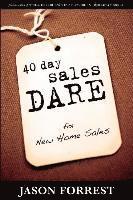 bokomslag 40 Day Sales Dare for New Home Sales