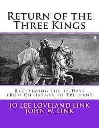 bokomslag Return of the Three Kings: Reclaiming the 12 Days from Christmas to Epiphany