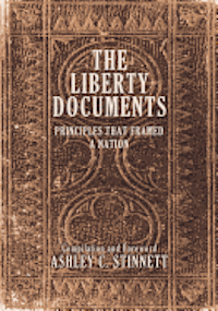 bokomslag The Liberty Documents: Principles That Framed a Nation