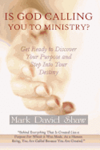 Is God Calling You To Ministry? 1