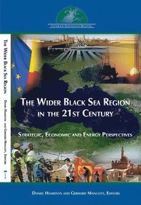 bokomslag The Wider Black Sea Region in the 21st Century
