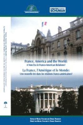 Daniel S. Hamilton, Michel Foucher - France, America and the World, Häftad