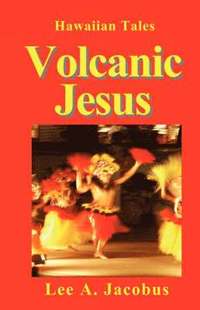 bokomslag Volcanic Jesus