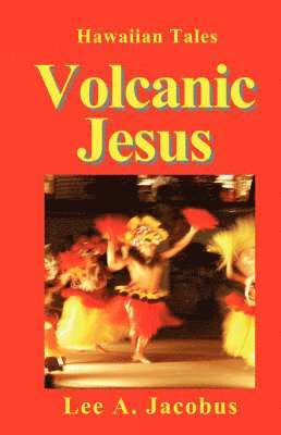 Volcanic Jesus 1