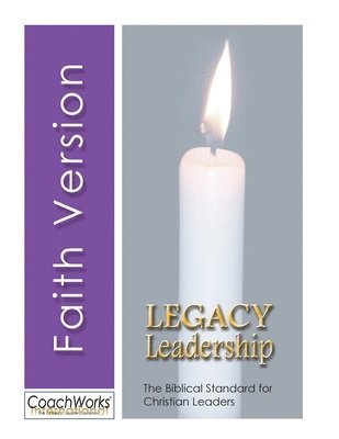 Lee Smith, Jeannine Sandstrom - Legacy Leadership: The Biblical Standard for Christian Leaders, Häftad