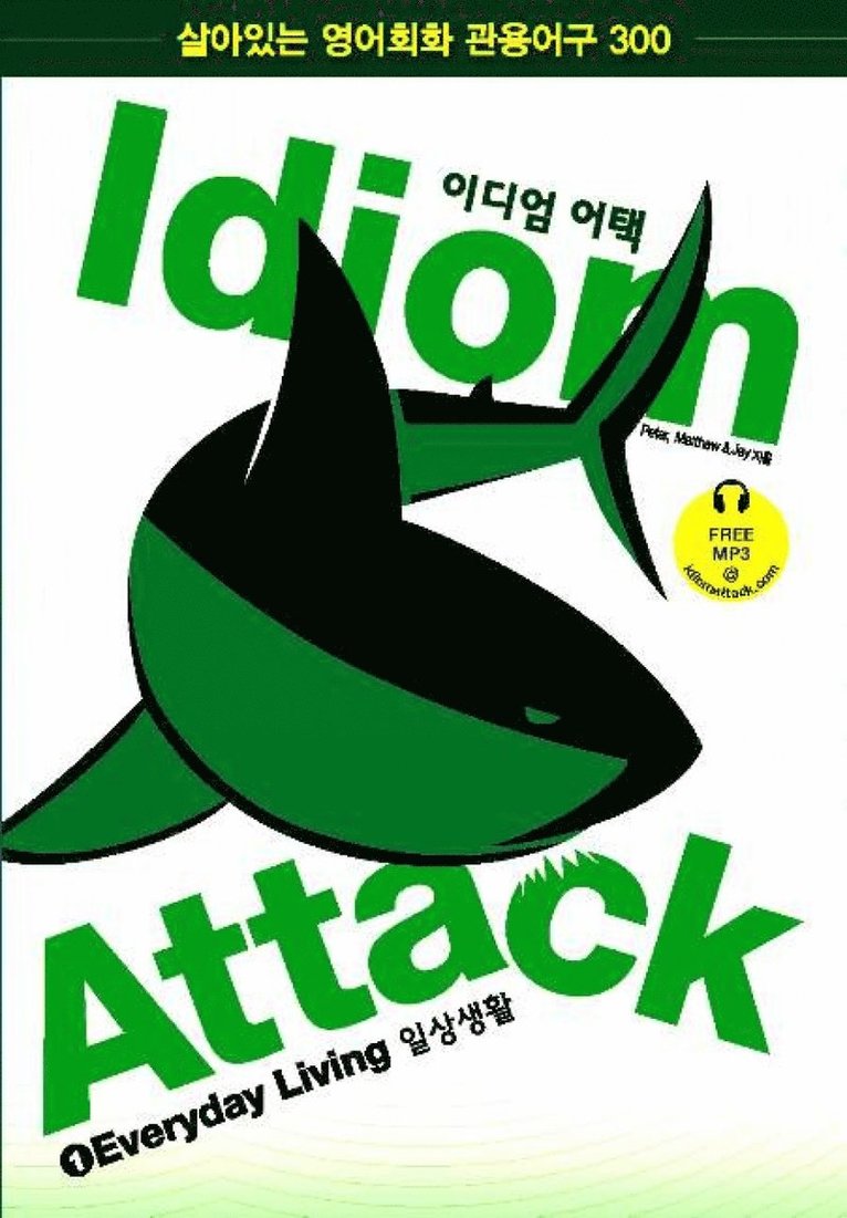 Peter N Liptak, Peter Nicholas Liptak, Matthew Douma, Jay Douma - Idiom Attack Vol. 1: Everyday Living - Korean Edition, Häftad