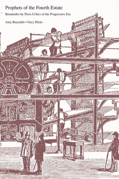 Amy Reynolds, Gary Hicks - Prophets of the Fourth Estate, Häftad