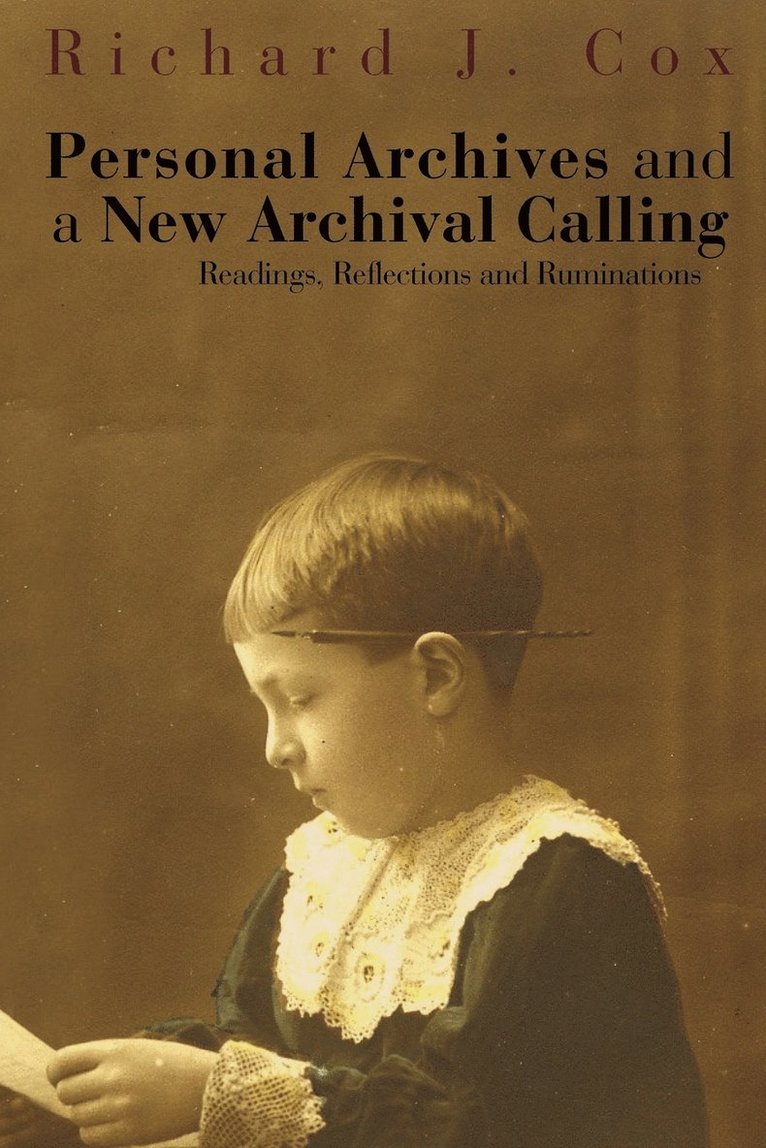Personal Archives and a New Archival Calling 1