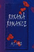 A. J. Cave, A J Cave - Roxana Romance, Inbunden
