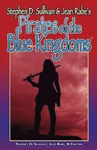 Jean Rabe, Robert E. Vardeman - Pirates Of The Blue Kingdoms, Häftad