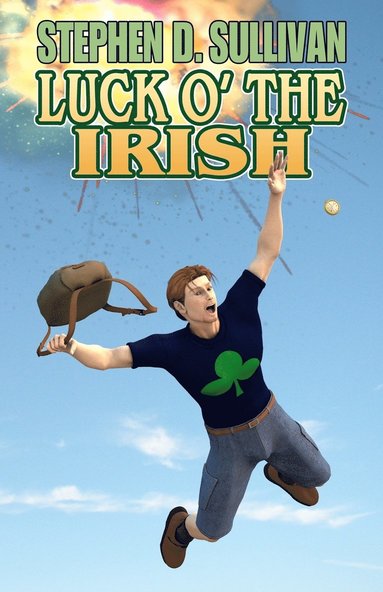 Stephen D Sullivan - Luck O' The Irish, Häftad