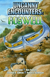 Nick Redfern, Robert Vardeman - Uncanny Encounters: Roswell, Häftad