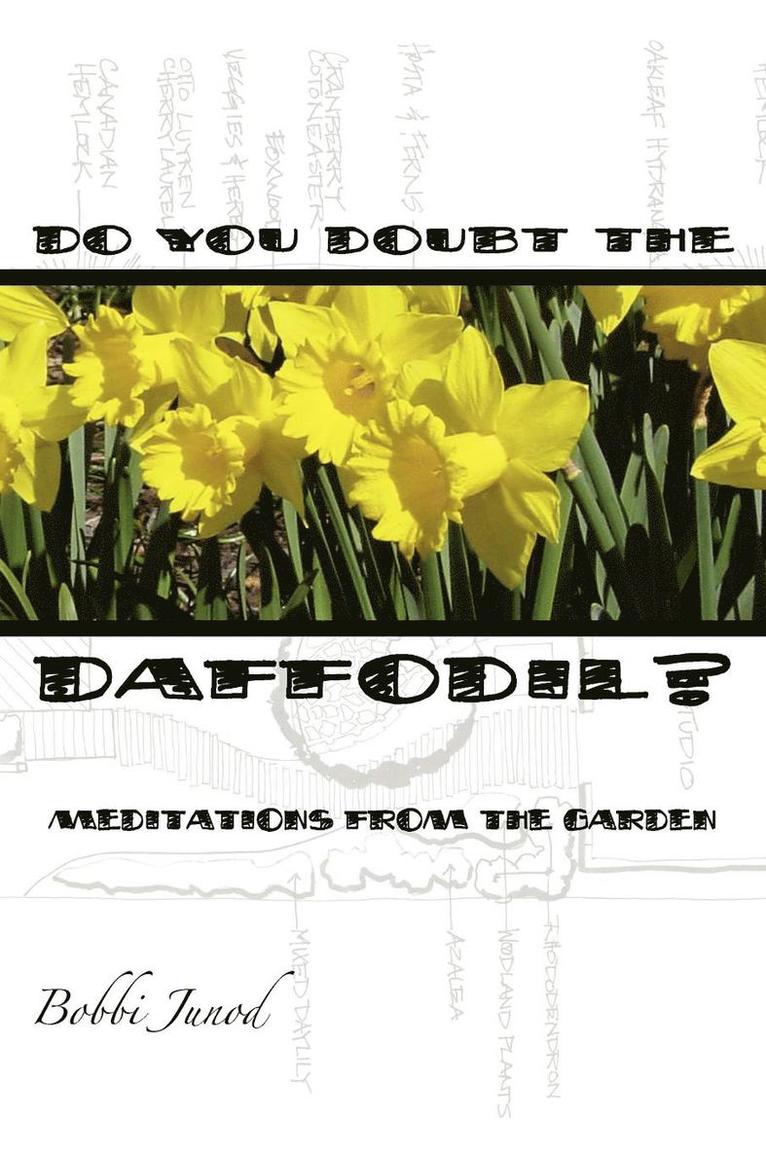 Do You Doubt the Daffodil? 1