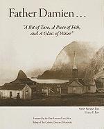 Father Damien: A Bit of Taro, a Piece of Fish, and a Glass of Water 1