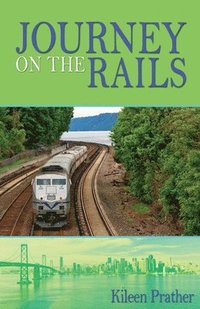 bokomslag Journey On The Rails