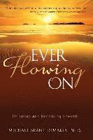 Ever Flowing On: On being and becoming oneself