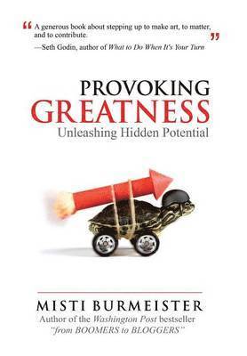 Misti Burmeister - Provoking Greatness, Inbunden