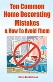 bokomslag Ten Common Home Decorating Mistakes & How To Avoid Them