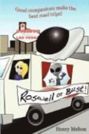 Roswell or Bust 1