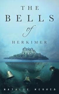 bokomslag The Bells of Herkimer