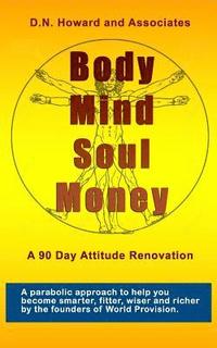 bokomslag Body Mind Soul Money