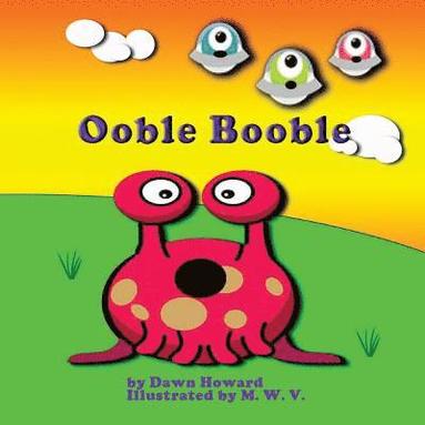 Dawn Howard - Ooble Booble, Häftad