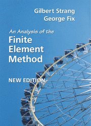 Gilbert Strang, George Fix, Gilbert (Massachusetts Institute of Technology) Strang - Analysis of the Finite Element Method, Häftad