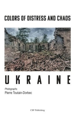 bokomslag Colors of Distress and Chaos - Ukraine