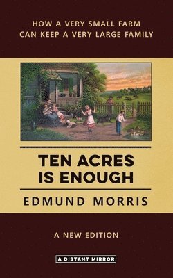 Ten Acres is Enough 1