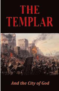 bokomslag The Templar: And the City of God