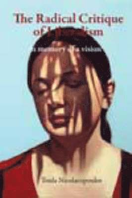 Toula Nicolacopoulos - Radical Critique of Liberalism, Inbunden