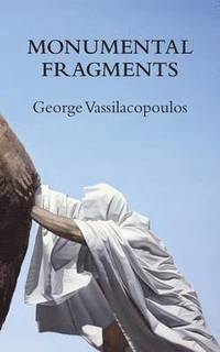 bokomslag Monumental Fragments