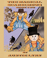 bokomslag The Magical Scarecrows - Book Two: By Auntie Lynn