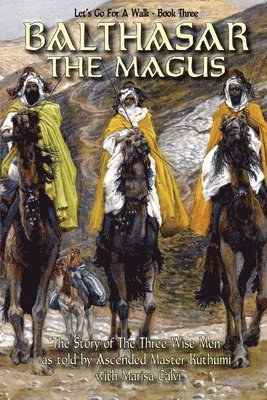 bokomslag Balthasar The Magus (Let's Go For A Walk; Book Three)