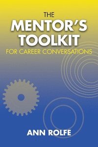 bokomslag The Mentor's Toolkit for Careers