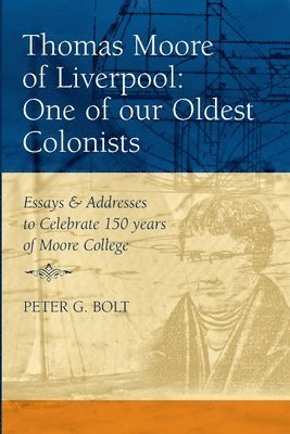 Thomas Moore Of Liverpool: One Of Our Oldest Colonists 1