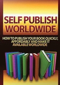 bokomslag Self Publish Worldwide