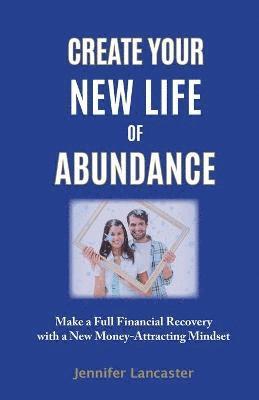 bokomslag Create your New Life of Abundance