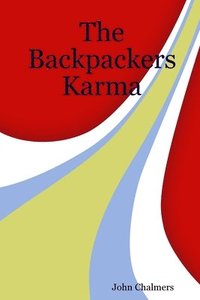 bokomslag The Backpackers Karma