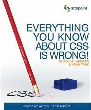 Rachel Andrew - Everything You Know about CSS is Wrong!, Häftad
