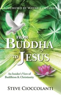 bokomslag From Buddha To Jesus
