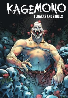 bokomslag Kagemono: Flowers and Skulls