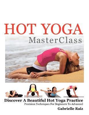 bokomslag Hot Yoga MasterClass