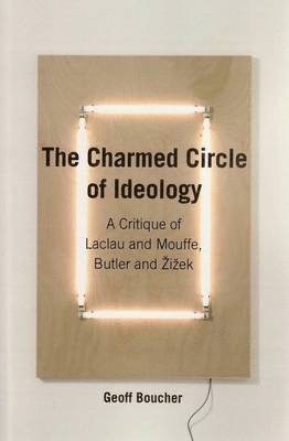 Geoff M. Boucher - Charmed Circle of Ideology, Häftad