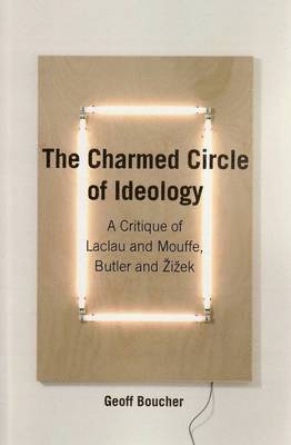 bokomslag The Charmed Circle of Ideology