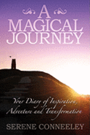 bokomslag A Magical Journey: Your Diary of Inspiration, Adventure and Transformation