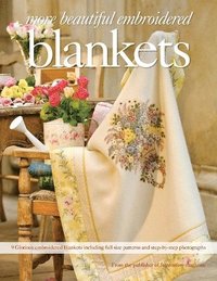 bokomslag More Beautiful Embroidered Blankets